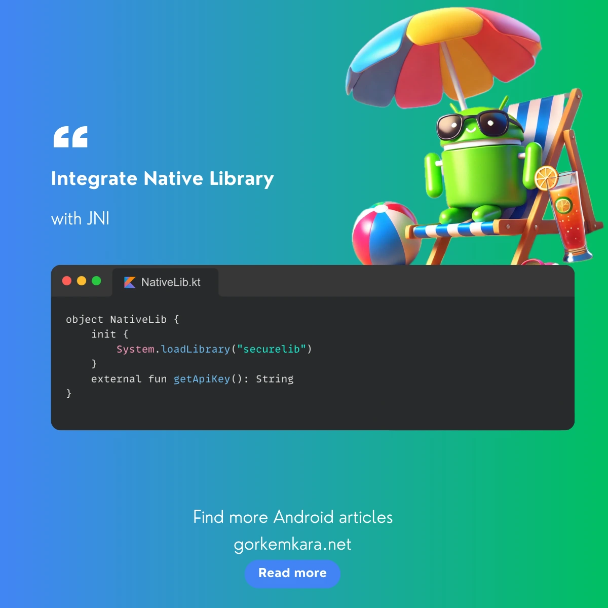 Integrate Native Library in Android with JNI for Secure Data