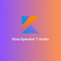 Elvis Operator in Kotlin Explained