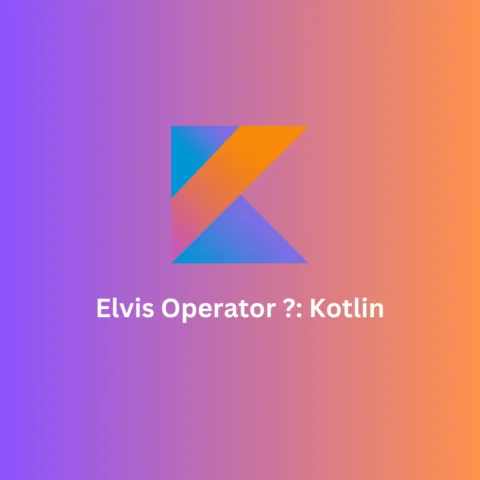 Elvis Operator in Kotlin Explained