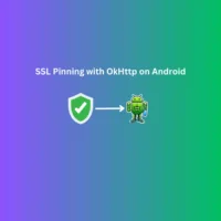 Securing Android apps with SSL Pinning using OkHttp