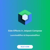 Side effects in Jetpack Compose, including LaunchedEffect, rememberCoroutineScope, and DisposableEffect