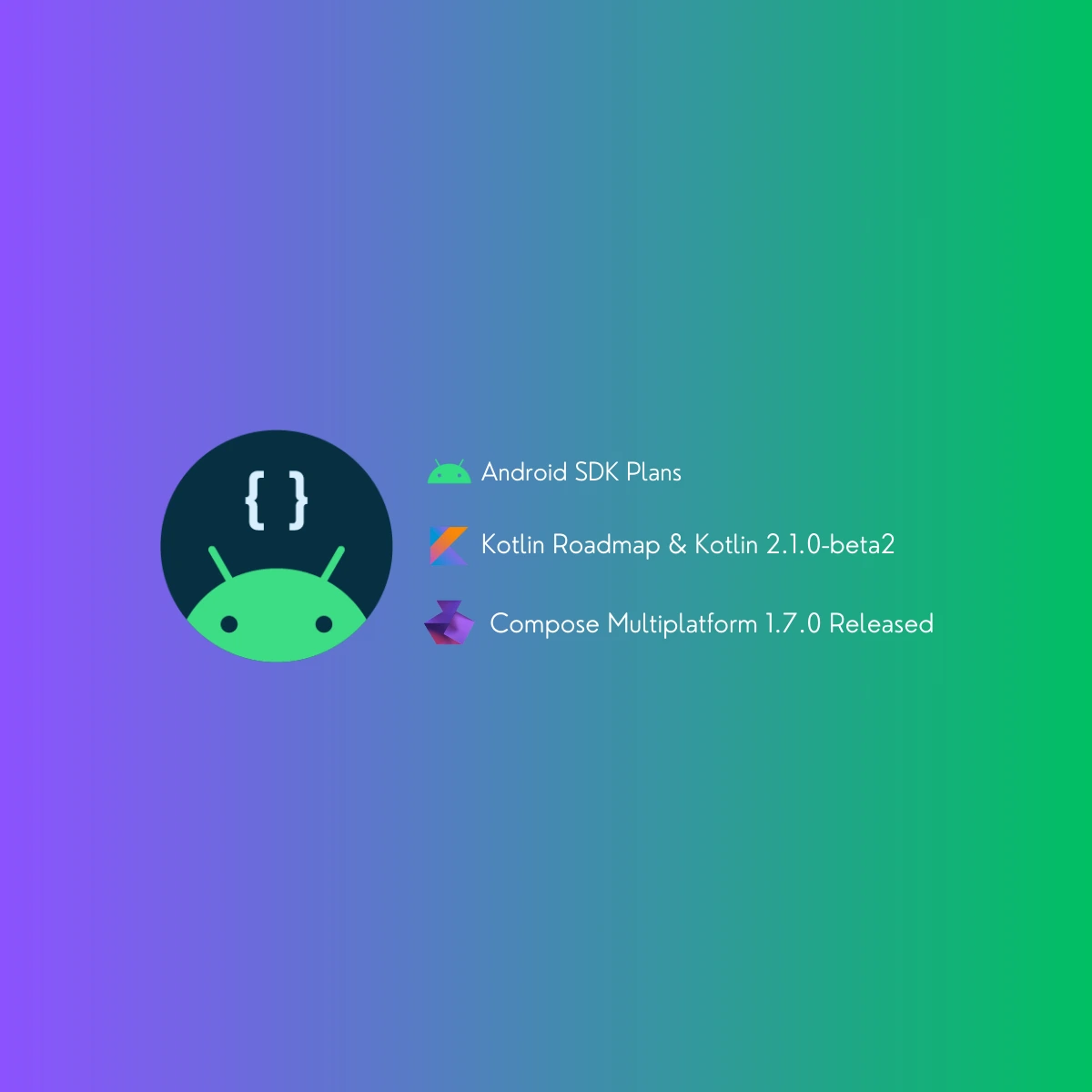 Android News Highlights for November 2024 - Kotlin Roadmap and SDK Updates